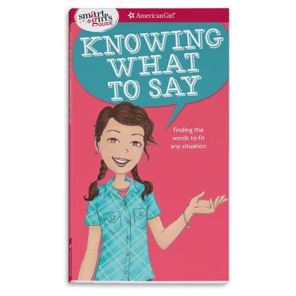 A Smart Girl's Guide: Knowing What to Say